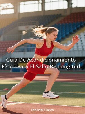 cover image of Guía De Acondicionamiento Físico Para El Salto De Longitud